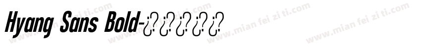 Hyang Sans Bold字体转换
